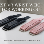 Best VR wrist weights for working out