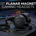 Best planar magnetic gaming headsets
