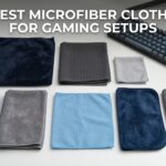 Best microfiber cloths for gaming setups