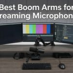 Best boom arms for streaming microphones