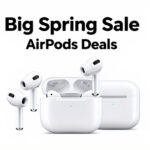 Best Big Spring Sale Apple AirPods Deals on Amazon