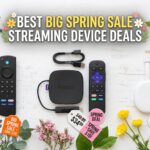 Best Big Spring Sale Streaming Device Deals on Amazon