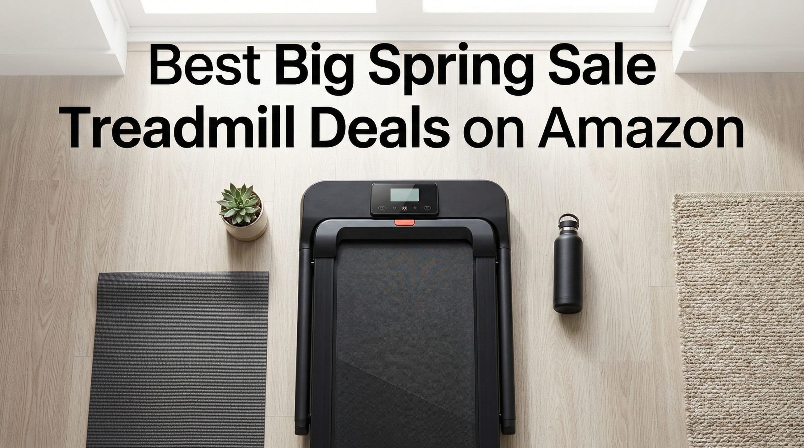 Best Big Spring Sale Treadmill Deals on Amazon