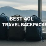 Best 40L Travel Backpacks