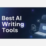 Best AI Writing Tools