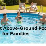 Best Above-Ground Pools for Families