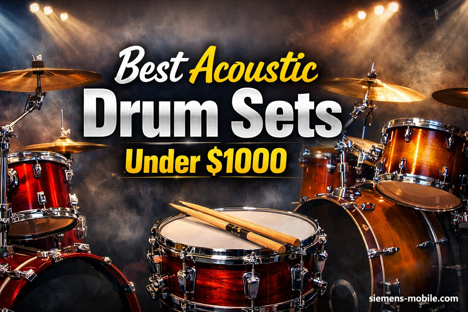 Best Acoustic Drum Sets Under $1000