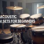 Best Acoustic Drum Sets for Beginners