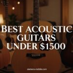 Best Acoustic Guitars Under $1500