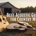 Best Acoustic Guitars for Country Music