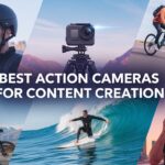 Best Action Cameras for Content Creation