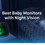 Best Baby Monitors with Night Vision