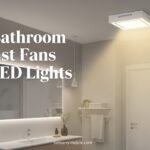 Best Bathroom Exhaust Fans with LED Lights