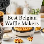 Best Belgian Waffle Makers