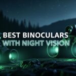 Best Binoculars with Night Vision