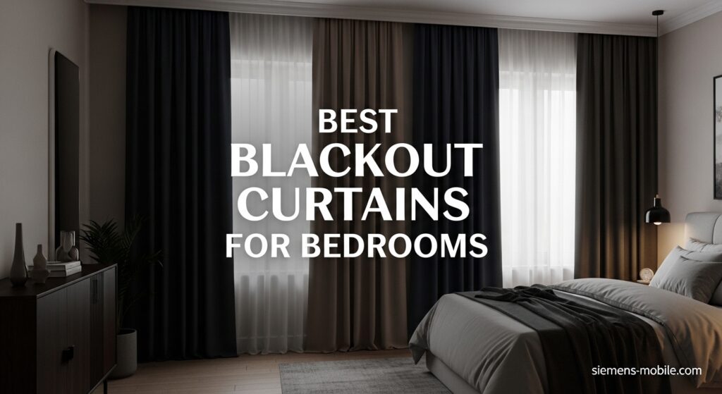 Best Blackout Curtains for Bedrooms