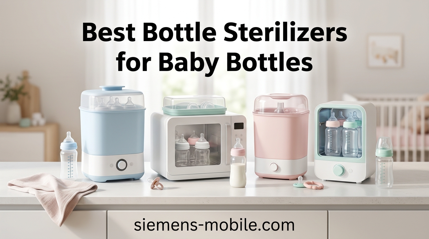 Best Bottle Sterilizers for Baby Bottles