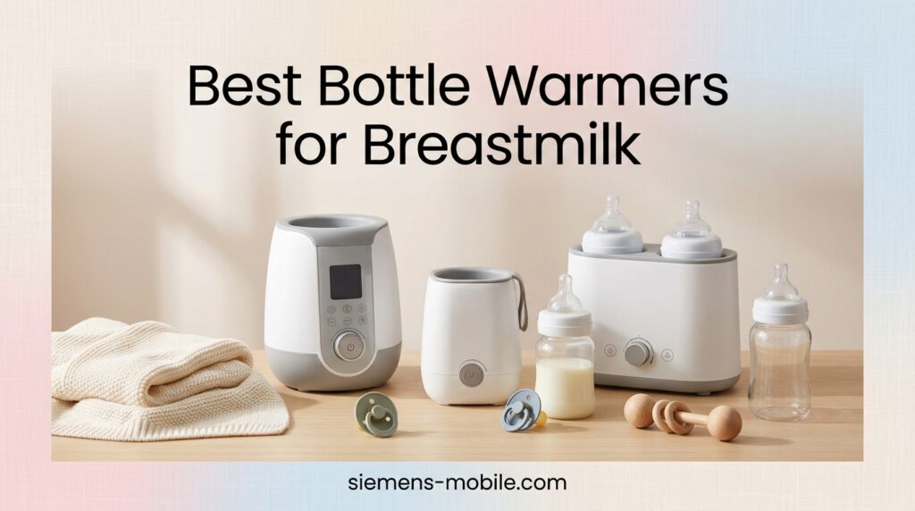 Best Bottle Warmers for Breastmilk