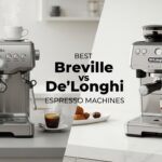 Best Breville vs De'Longhi Espresso Machines