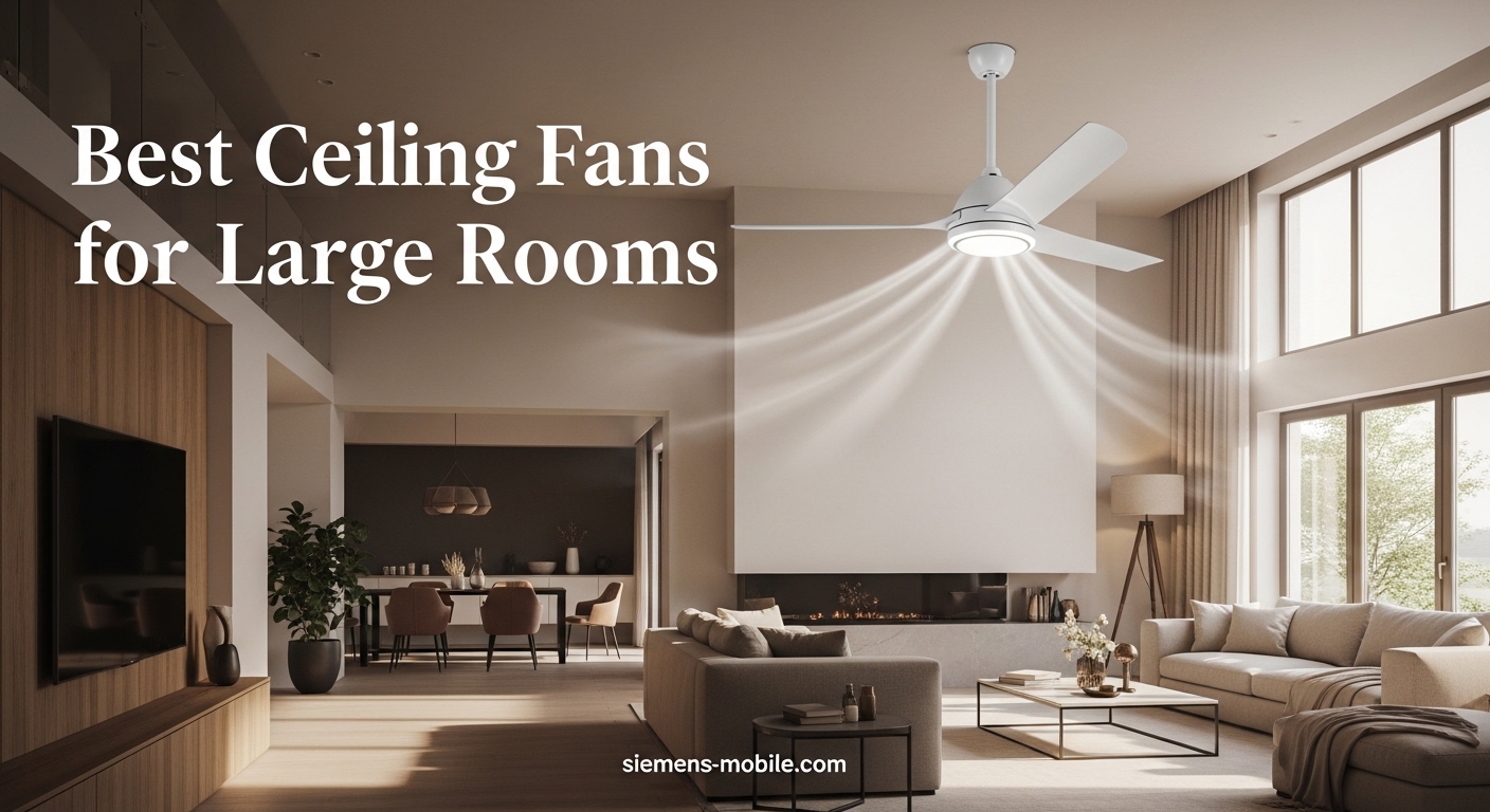 Best Ceiling Fans for Large Rooms