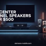 Best Center Channel Speakers Under $500