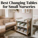 Best Changing Tables for Small Nurseries