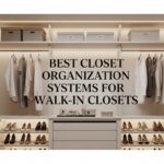 Best Closet Organization Systems for Walk-In Closets