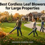 Best Cordless Leaf Blowers for Large Properties