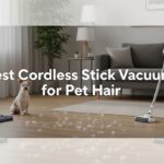 Best Cordless Stick Vacuums for Pet Hair