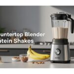 Best Countertop Blender for Protein Shakes