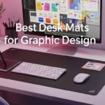 Best Desk Mats for Graphic Design