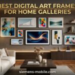 Best Digital Art Frames for Home Galleries