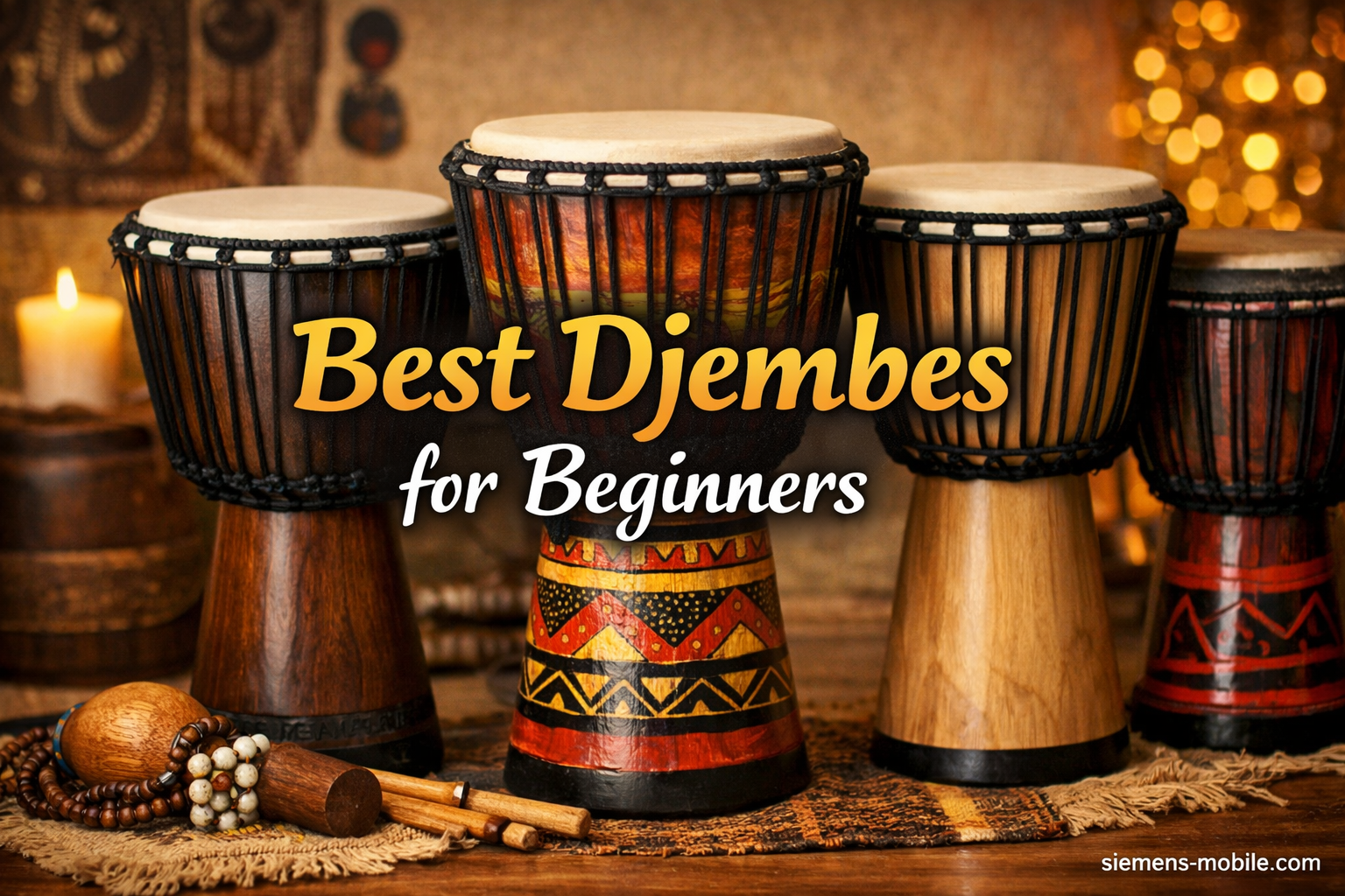 Best Djembes for Beginners