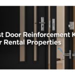 Best Door Reinforcement Kits for Rental Properties