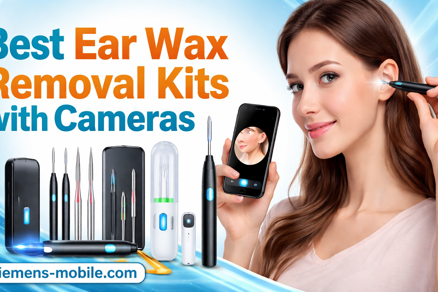 Best Ear Wax Removal Kits with Cameras