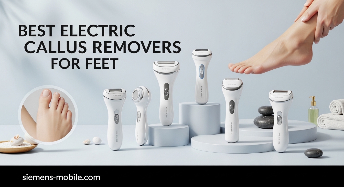 Best Electric Callus Removers for Feet