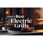Best Electric Grills