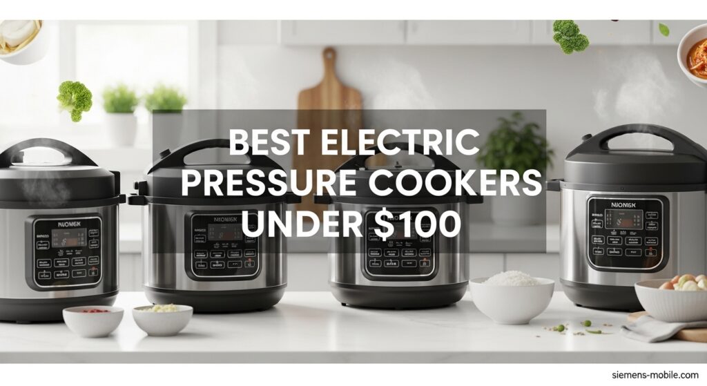 Best Electric Pressure Cookers Under $100