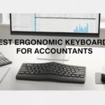 Best Ergonomic Keyboards for Accountants