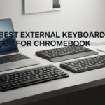 Best External Keyboards for Chromebook