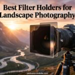 Best Filter Holders for Landscape Photography