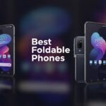 Best Foldable Phones