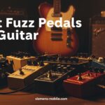 Best Fuzz Pedals for Guitar