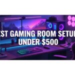 Best Gaming Room Setups Under $500
