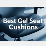 Best Gel Seat Cushions