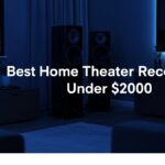 Best Home Theater Receivers Under $2000