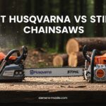 Best Husqvarna vs Stihl Chainsaws