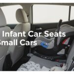 Best Infant Car Seats for Small Cars