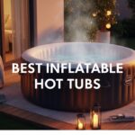 Best Inflatable Hot Tubs