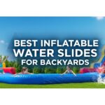Best Inflatable Water Slides for Backyards